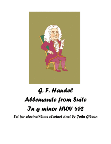Handel - Allemande set for clarinet and bass clarinet duet (arr. John Gibson)