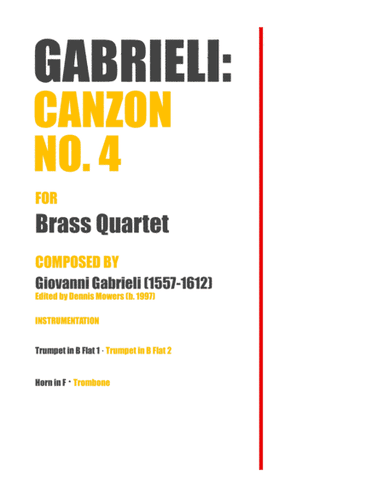 "Canzon No. 4" for Brass Quartet - Giovanni Gabrieli (arr. Dennis S. Mowers)