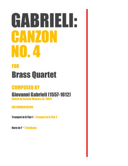 "Canzon No. 4" for Brass Quartet - Giovanni Gabrieli (arr. Dennis S. Mowers)
