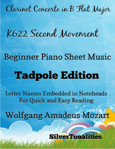 Clarinet Concerto in B Flat k622 2nd Movement Beginner Piano Sheet Music 2nd Edition (arr. SilverTonalities)