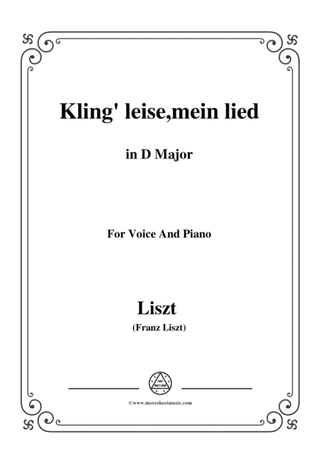 Liszt-Kling' leise,mein lied in D Major,for Voice and Piano (arr. MSM)