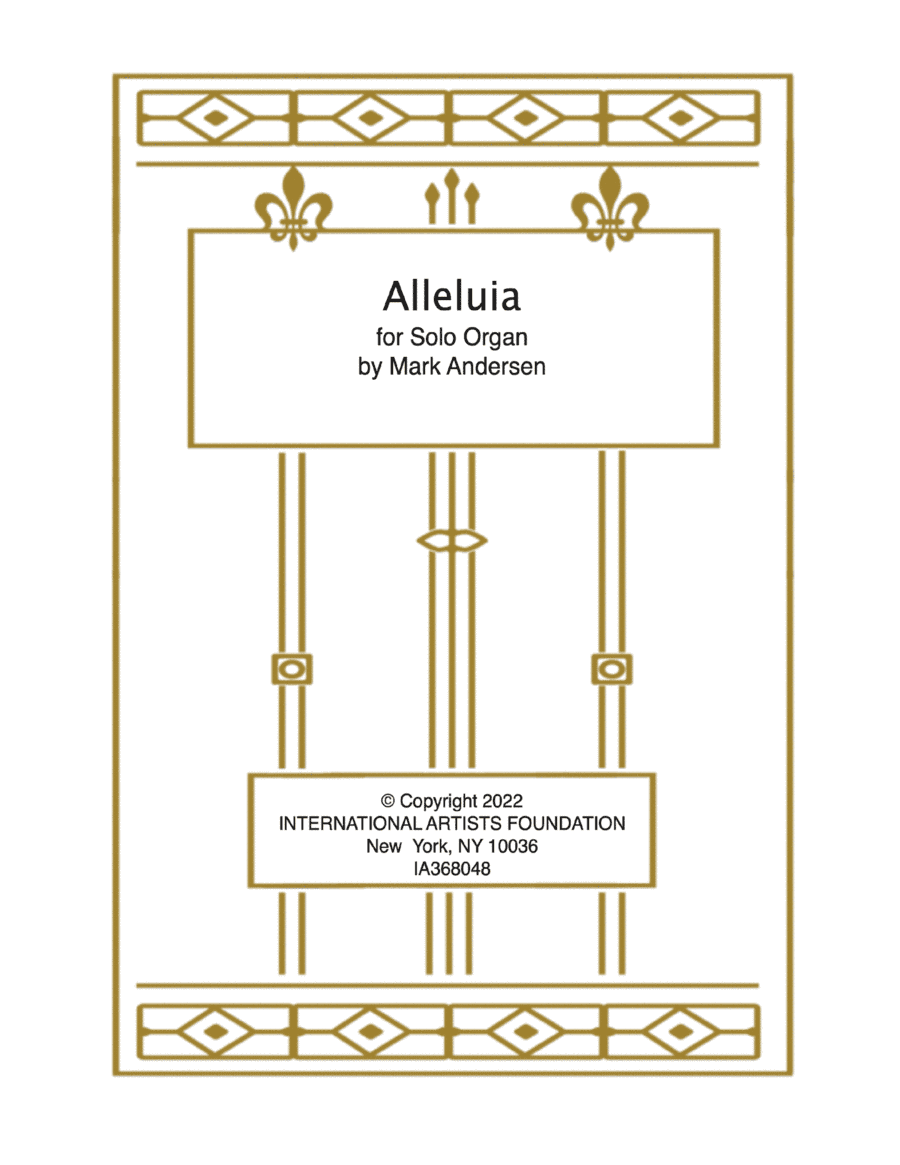 Alleluia for solo organ by Mark Andersen