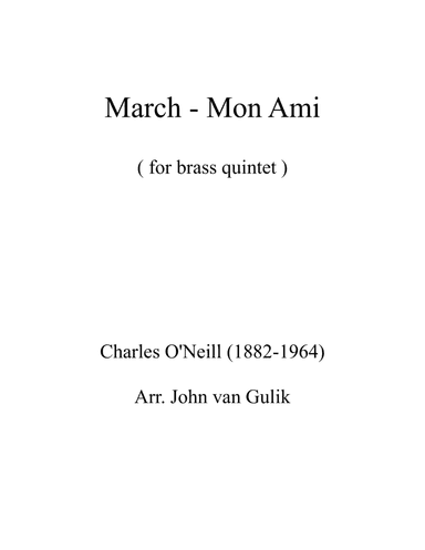 Mon Ami March - for brass quintet and opt. percussion (arr. John van Gulik)