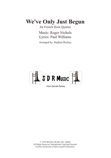 We've Only Just Begun (arr. Stephen Rockey)