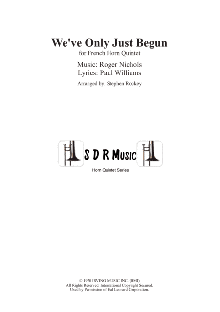 We've Only Just Begun (arr. Stephen Rockey)