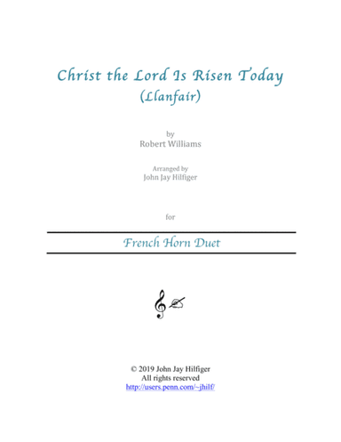 Christ the Lord Is Risen Today for French Horn Duet (arr. John Jay Hilfiger)