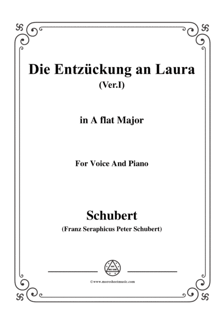 Schubert-Die Entzückung an Laura(Version I),D.577,in A flat Major,for Voice&Piano (arr. MSM)