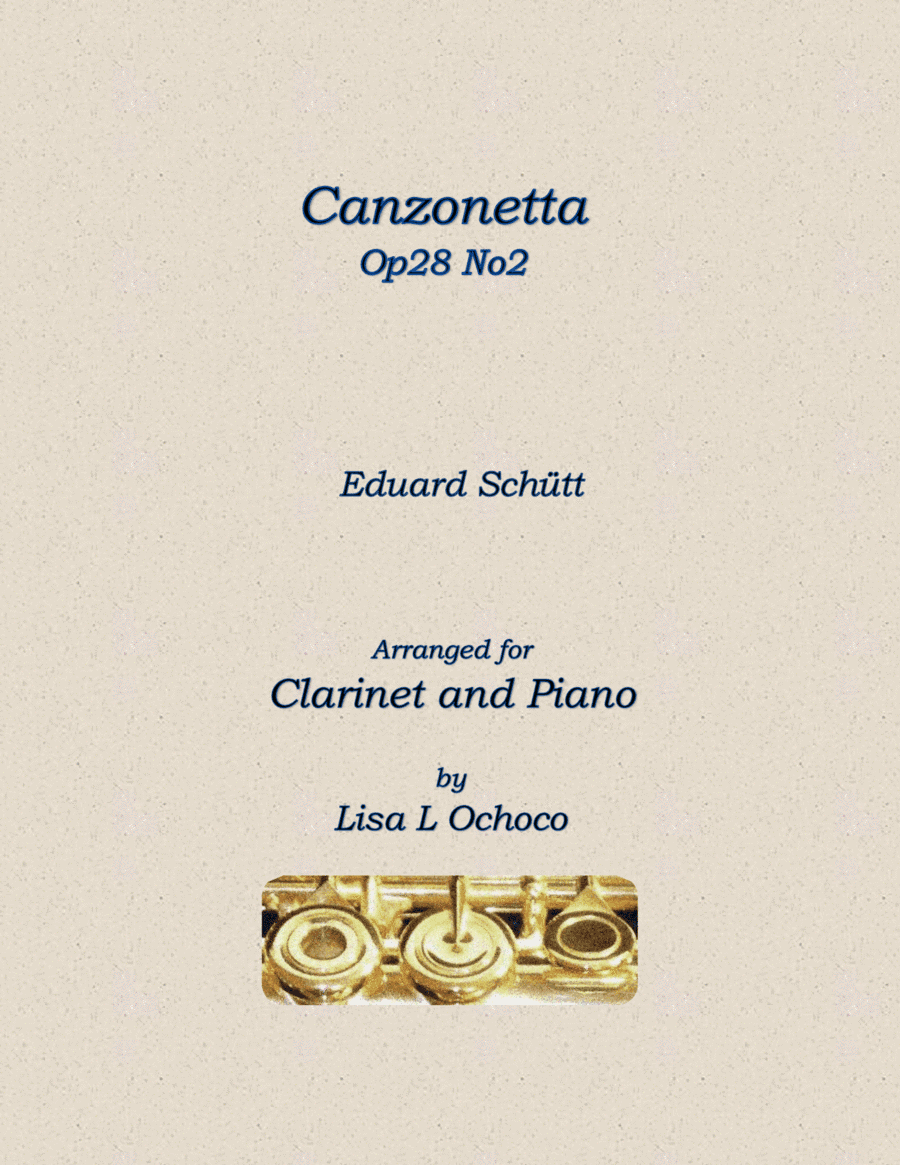 Canzonetta Op28 No2 for Clarinet and Piano (arr. Lisa L Ochoco)