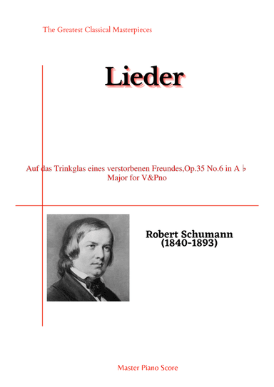 Schumann-Auf das Trinkglas eines verstorbenen Freundes,Op.35 No.6 in A? Major (arr. MPS)