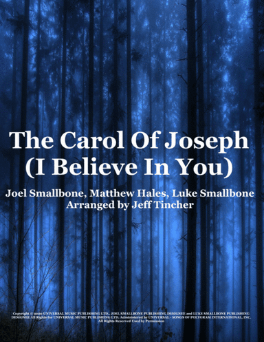 The Carol Of Joseph (i Believe In You) (arr. Jeff Tincher)