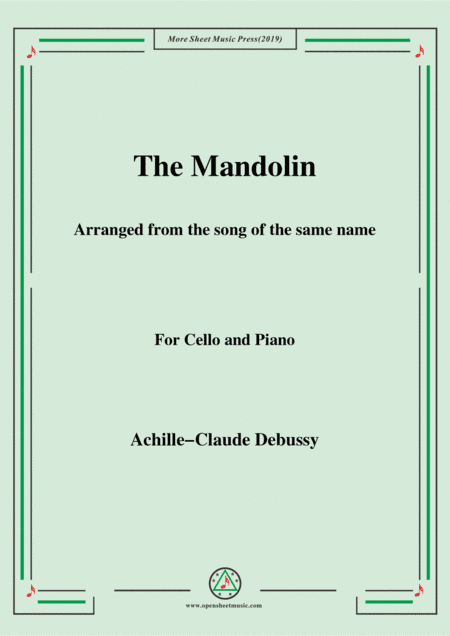 Debussy-The Mandolin,for Cello and Piano (arr. MSM)