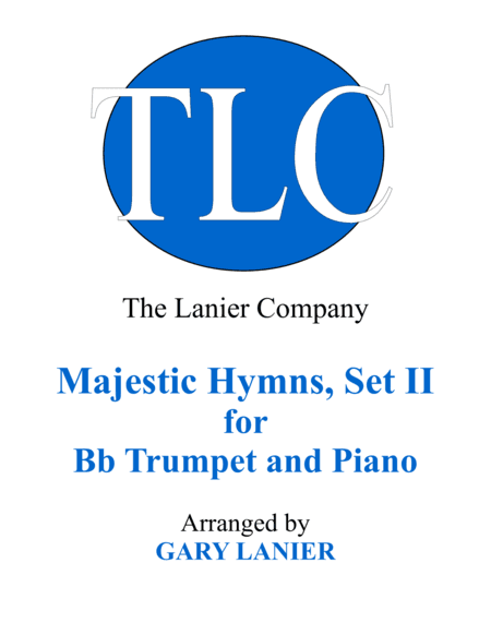 MAJESTIC HYMNS, SET II (Duets for Bb Trumpet & Piano) (arr. Gary Lanier)