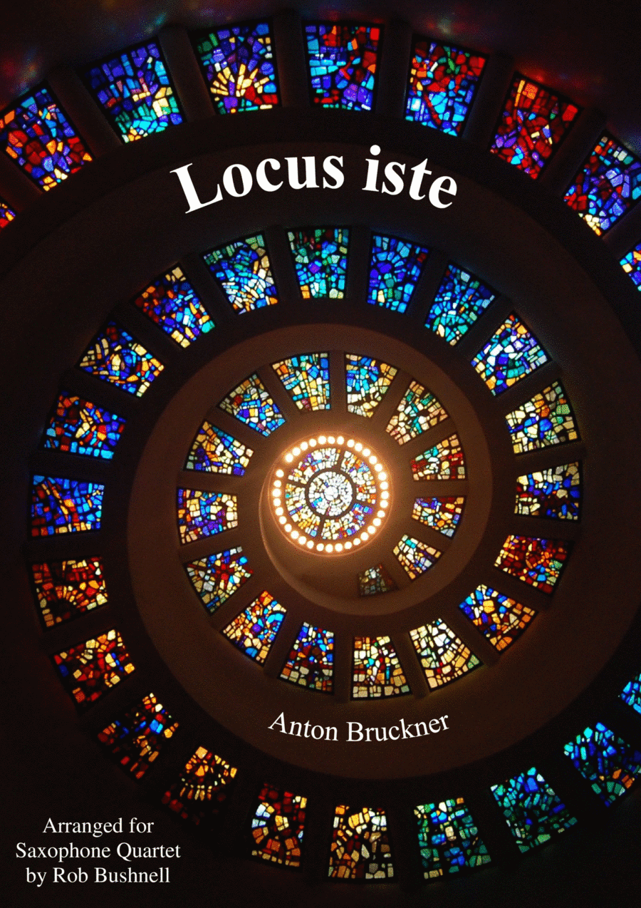 Locus iste (Bruckner) - Saxophone Quartet (arr. Rob Bushnell)