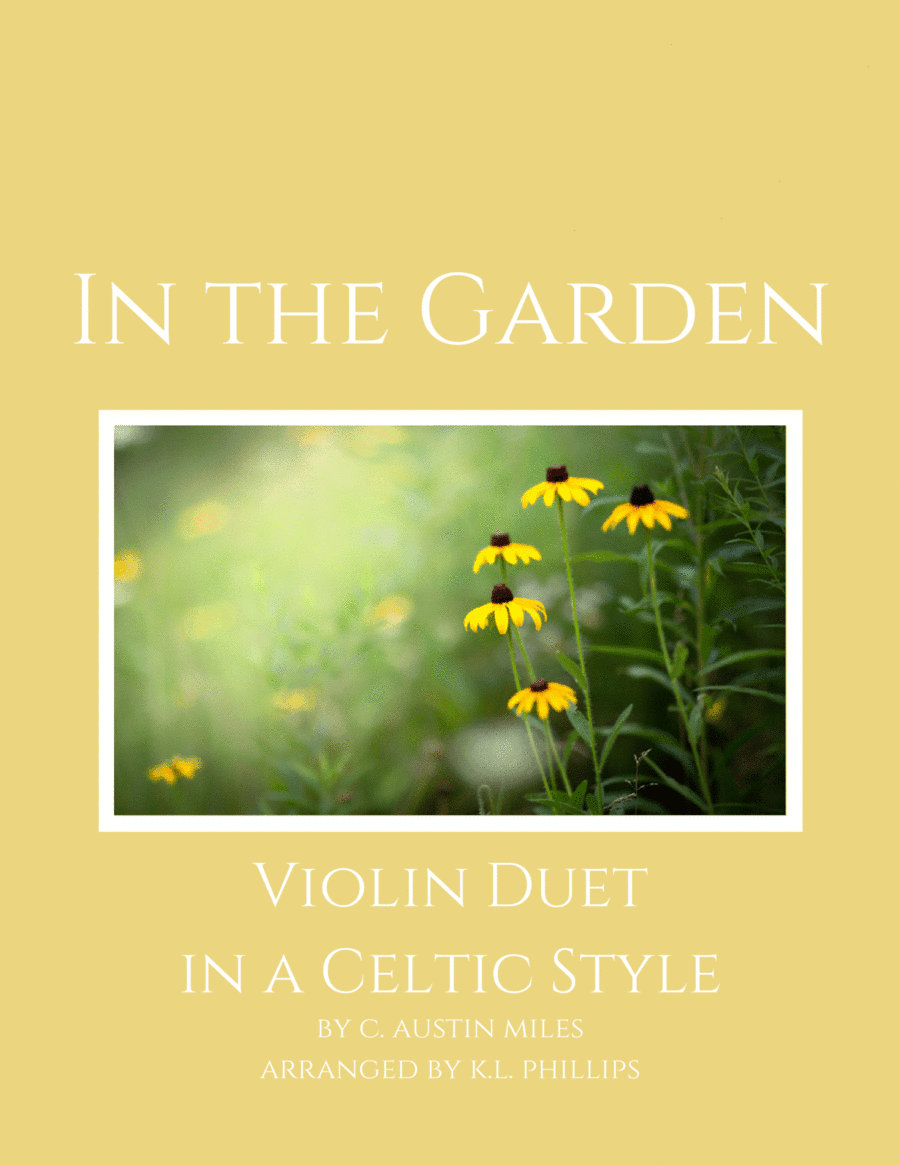 In the Garden - Violin Duet in a Celtic Style (arr. K.L. Phillips)