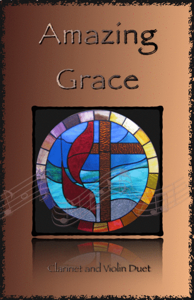 Amazing Grace, Gospel style for Clarinet and Violin Duet (arr. David McKeown)
