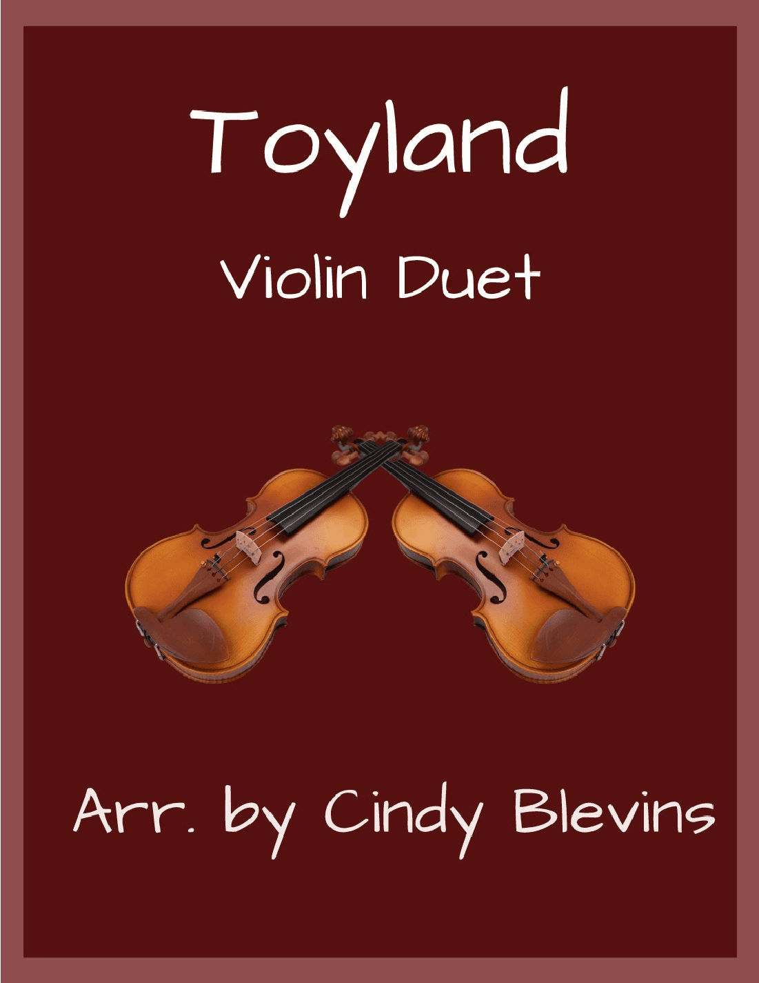 Toyland, for Violin Duet (arr. Cindy Blevins)