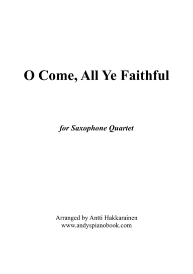O Come, All Ye Faithful - Saxophone Quartet (arr. Antti Hakkarainen)