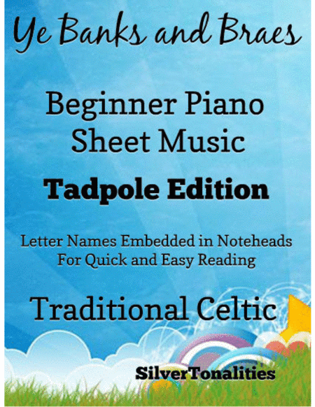 Ye Banks and Braes of Bonny Doon Beginner Piano Sheet Music 2nd Edition (arr. SilverTonalities)