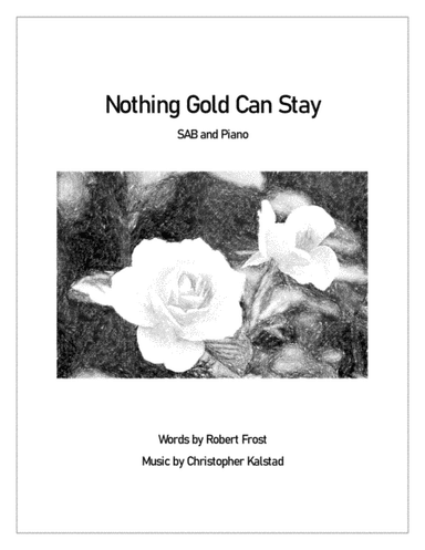 Nothing Gold Can Stay (SAB and Piano)
