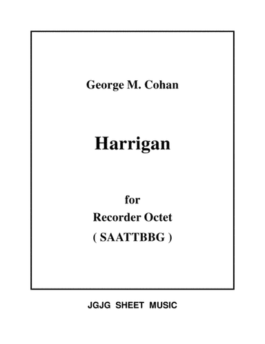Harrigan for Recorder Octet (arr. James Grush)