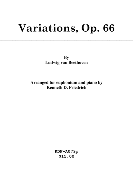 Variations, Op. 66 - euphonium and piano (arr. Kenneth D. Friedrich)