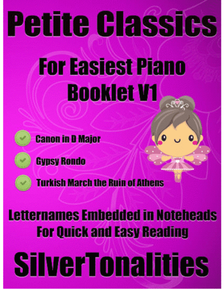 Petite Classics for Easiest Piano Booklet V1 (arr. SilverTonalities)