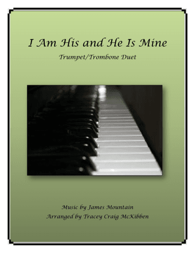 I Am His and He Is Mine (Trumpet/Trombone Duet) (arr. Tracey Craig McKibben)