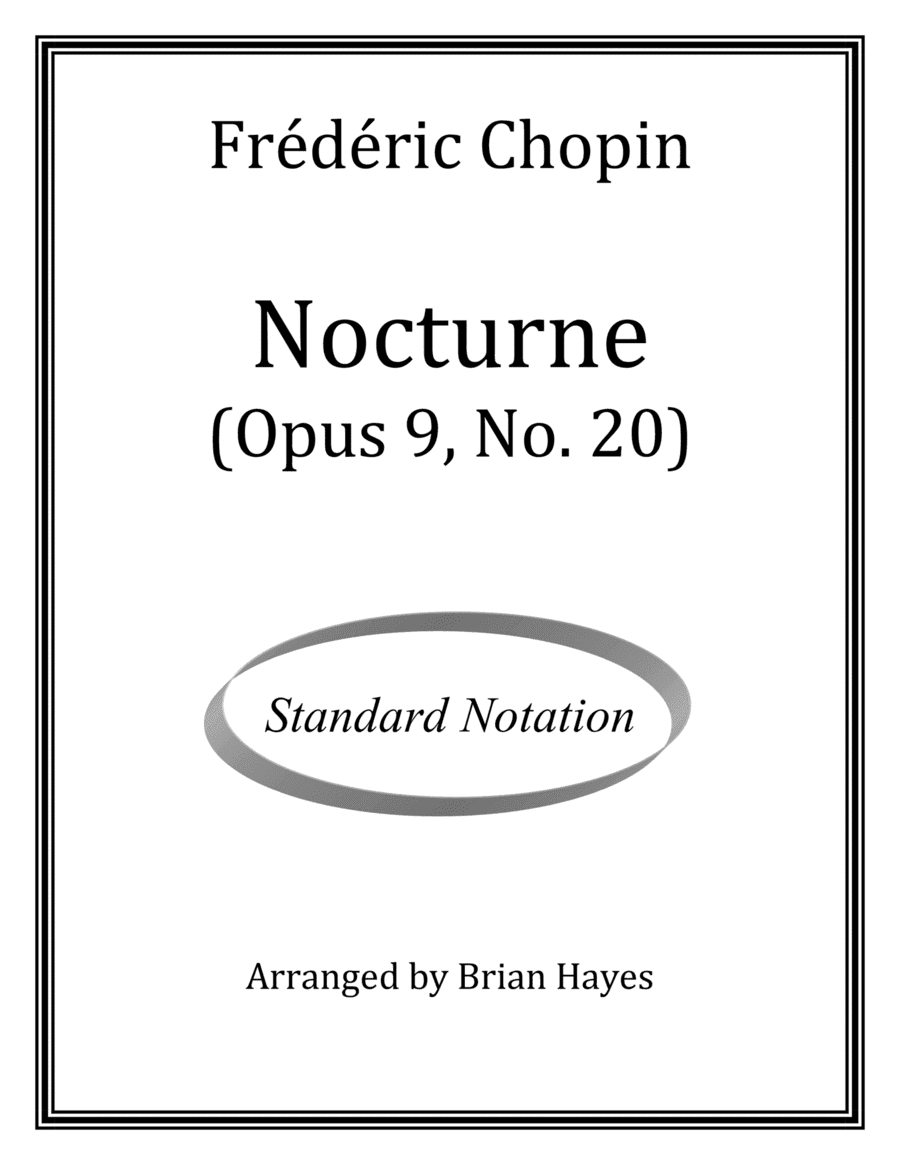 Frédéric Chopin - Nocturne (Opus 9, No. 20) (Standard Notation) (arr. Brian Hayes)
