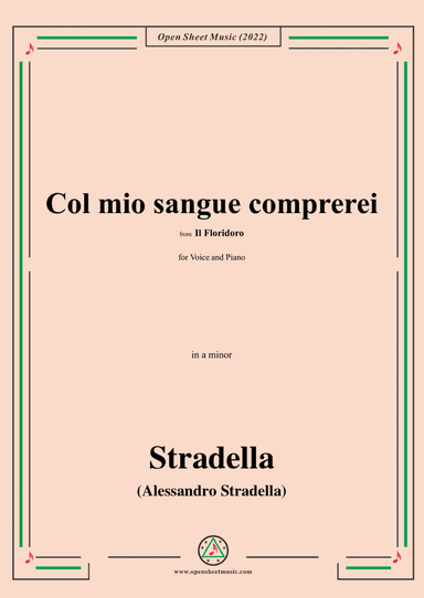 Stradella-Col mio sangue comprerei,from Il Floridoro,in a minor (arr. Open Cloud)