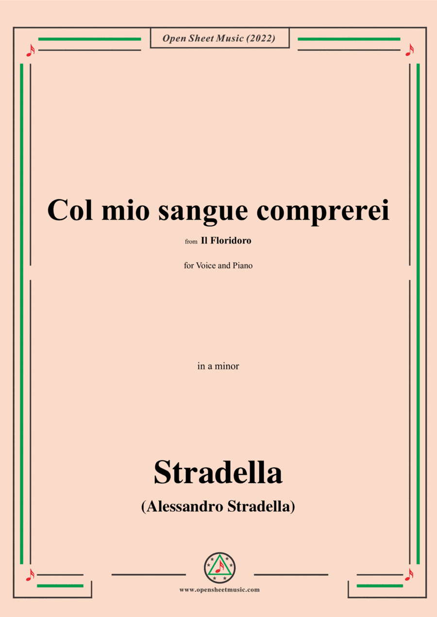 Stradella-Col mio sangue comprerei,from Il Floridoro,in a minor (arr. Open Cloud)