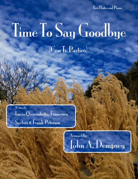 Time To Say Goodbye (arr. John A. Dempsey)