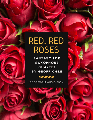 Red Red Roses (arr. Geoff Ogle (ASCAP))