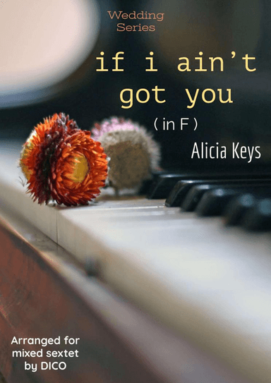 If I Ain't Got You (arr. Dico)