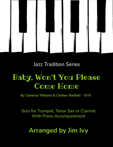 Baby, Won't You Please Come Home (arr. Jim Ivy)