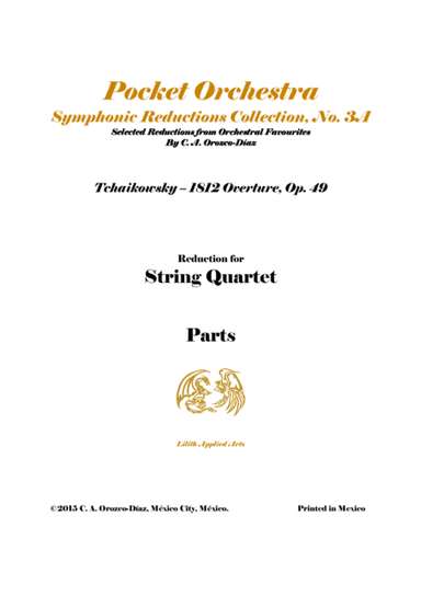 Tchaikowsky - 1812 Overture, Op. 49 - for String Quartet (PARTS) (arr. C. A. Orozco-Diaz)