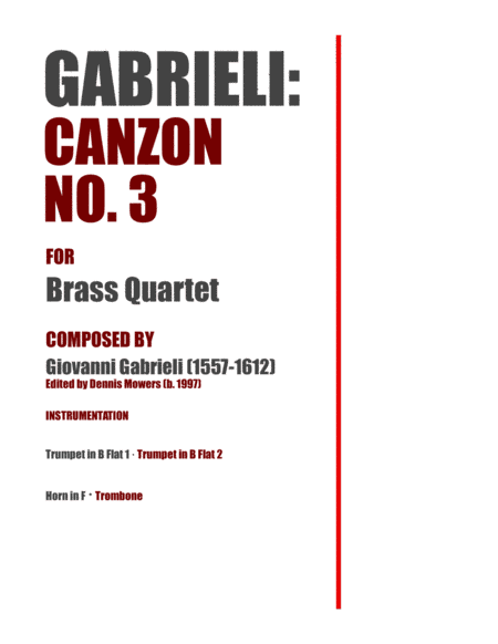 "Canzon No. 3" for Brass Quartet - Giovanni Gabrieli (arr. Dennis S. Mowers)
