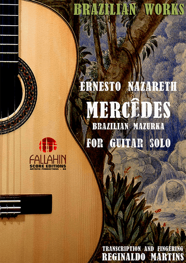 MERCÊDES - ERNESTO NAZARETH - FOR GUITAR SOLO (arr. REGINALDO MARTINS)
