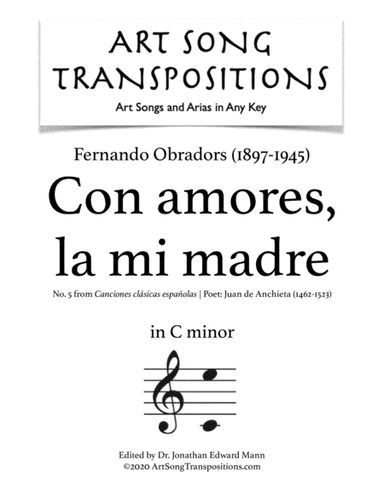 OBRADORS: Con amores, la mi madre (transposed to C minor) (arr. ArtSongTranspositions.com)