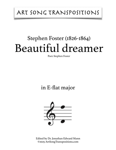 FOSTER: Beautiful dreamer (transposed to E-flat major) (arr. ArtSongTranspositions.com)