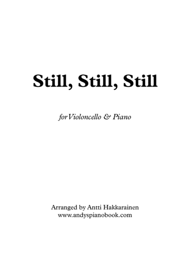 Still, Still, Still - Cello & Piano (arr. Antti Hakkarainen)