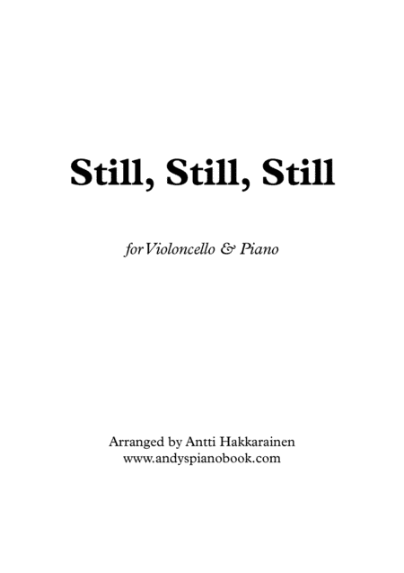 Still, Still, Still - Cello & Piano (arr. Antti Hakkarainen)