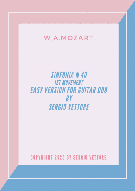 w.a.mozart symphonie n 40-1st movement-easy version for guitar duet (arr. sergio vettore)