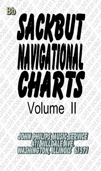 "SACKBUT (Trombone) NAVIGATIONAL CHARTS"--How To Avoid 1st Position Method