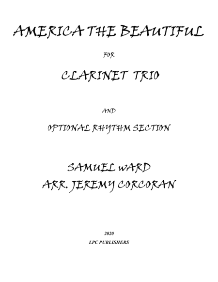 America the Beautiful for Clarinet Trio and Optional Rhythm Section (arr. Jeremy Corcoran)