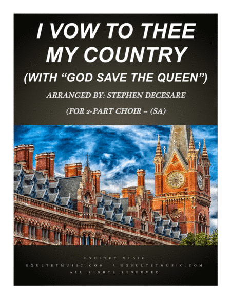 I Vow To Thee My Country (with "God Save The Queen") (for 2-part choir - (SA) (arr. Stephen DeCesare)