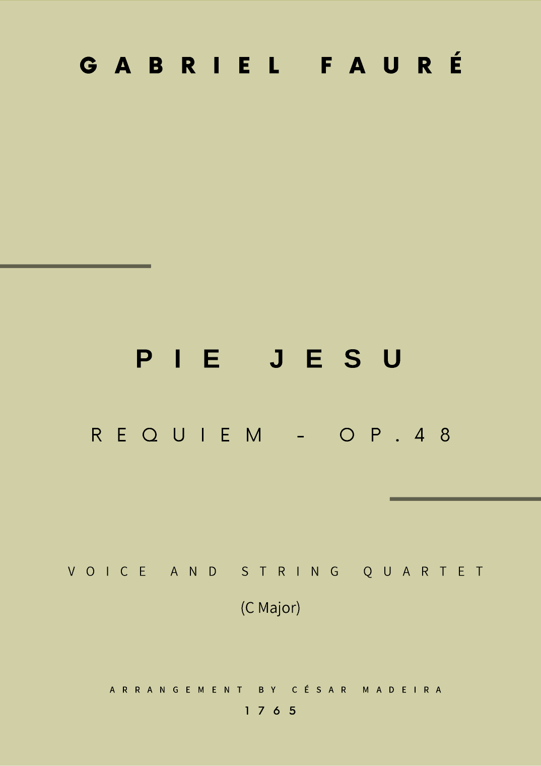Pie Jesu (Requiem, Op.48) - Voice and String Quartet - C Major (Full Score and Parts) (arr. César Madeira)
