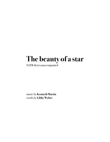 "The beauty of a star" (#3 from Three Weber Sonnets - SATB divisi unaccompanied