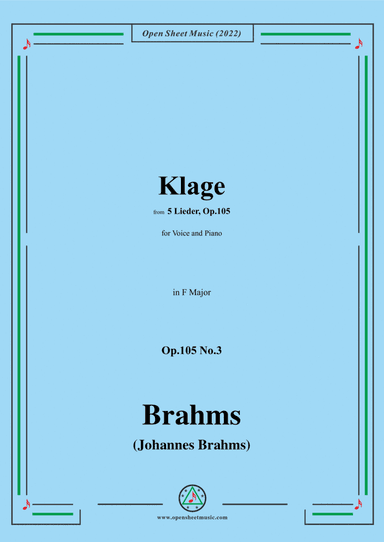 Brahms- Klage,Op.105 No.3 in F Major,for Voice and Piano (arr. Open Cloud)