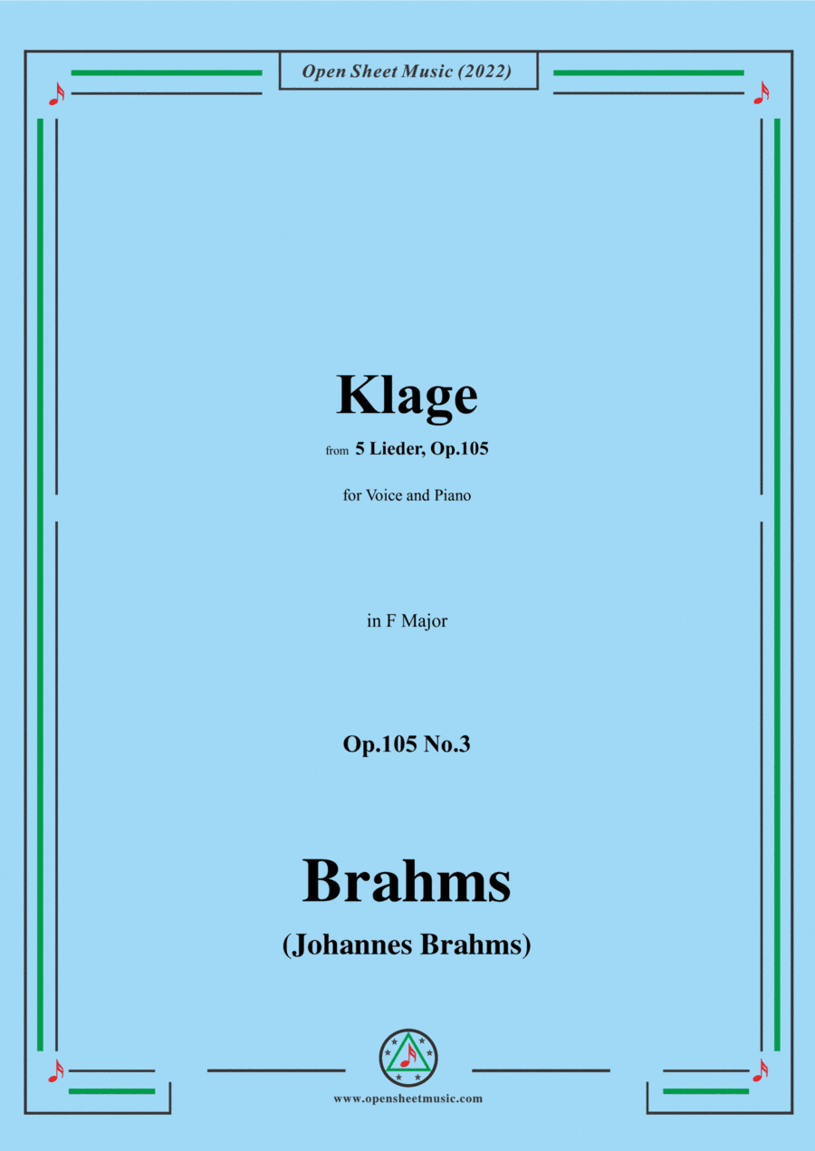 Brahms- Klage,Op.105 No.3 in F Major,for Voice and Piano (arr. Open Cloud)