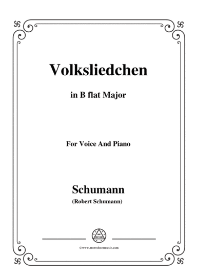 Schumann-Volksliedchen,in B flat Major,for Voice and Piano (arr. MSM)